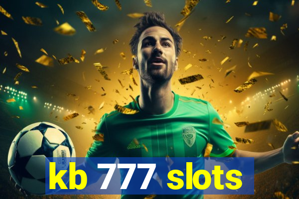 kb 777 slots